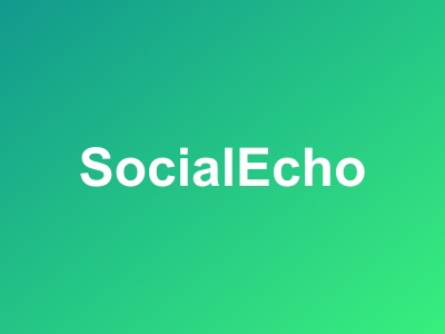 SocialEcho周年庆充值活动:充$59送$10,最高充$2999送$1888
