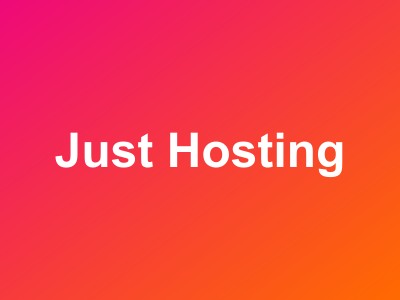 Just Hosting